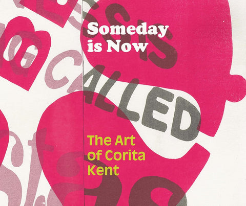 PREORDER - Someday is Now: Corita Kent (second edition)